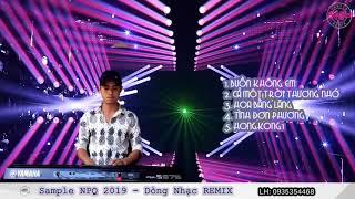 SAMPLE NPQ 2019 - Dong Nhac REMIX