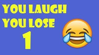 You Laugh You Lose 1