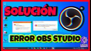 ERROR AL ABRIR OBS STUDIO [ SOLUCIÓN ] - PROBLEMA OBS STUDIO