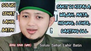 Sakit Di KEPALA, WAJAH, MATA, TELINGA, HIDUNG, MULUT & KAFAROT, Ibnu Sina (UMS)