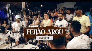 Feijão com Argu - Parte 4