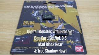 Digital Monster Vital Bracelet Dim Card Set Vol. 0.5 Mad Black Roar & True Shadow Howl