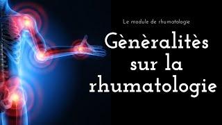 Gènèralitès sur la rhumatologie