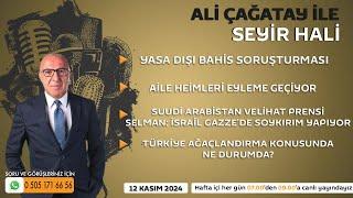 Ali Çağatay ile Seyir Hali (12.11.2024)