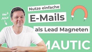 Der einfachste Lead Magnet der Welt & wie du ihn für dein E-Mail Marketing nutzt