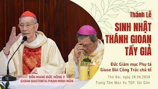 THÁNH LỄ BỔN MẠNG ĐỨC HỒNG Y GIOAN BAOTIXITA PHẠM MINH MẪN | 24-6-2024