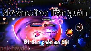 Tiktok liên quân: slowmotion#2 được chọn lọc hay nhất trên tiktok