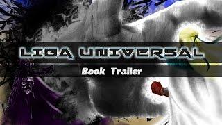 :: LIGA UNIVERSAL - Heróis por Acaso :: Book Trailer ::