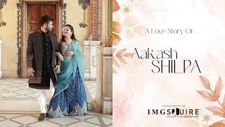 JIAPUR PRE WEDDING 2024 | AAKASH & SHILPA | SATRANGA ISHQ | IMGSQUIRE | JAIPUR