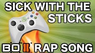 SICK WITH THE STICKS | BLACK OPS 2 RAP SONG