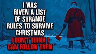 "I was given a Strange list of RULES TO SURVIVE Christmas... I DON'T THINK I CAN!" Creepypasta