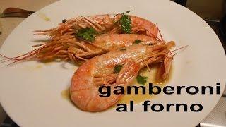 gamberoni al forno facile facile