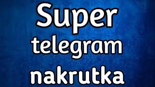 yangi telegram nakrutka, telegramga podpischik kopaytirish