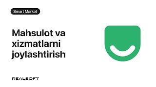 Smart Market – Mahsulot va xizmatlarni joylashtirish