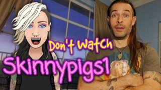 5 Reasons Why You Shouldn't Watch Skinnypigs1