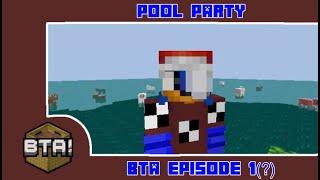 BTA episode 1(?): Pool Party