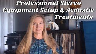 Professional Stereo Equipment Set Up & Acoustic Treatments