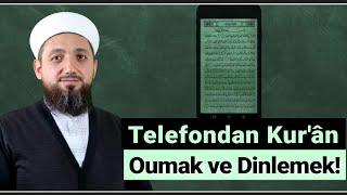 Telefondan Kuran Okumak ve Dinlemek! | İşyerinde Kur'ân Dinlemek?