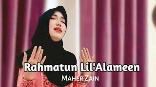 Rahmatun Lil 'Alameen - Maher Zain COVER By Ria Rahman || RR Official