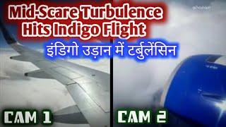 Mid-Scare Turbulence hit on Indigo flight,INDIA | इंडिगो उड़ान में टर्बुलेंसिन  | #Indigo 11July20