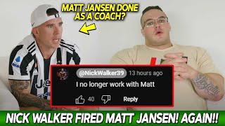 Nick Walker FIRED Matt Jansen AGAIN! Who is Next??