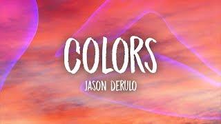 Jason Derulo - Colors (Lyrics)