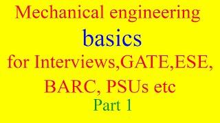 mechanical engineering basic concepts | mechanical engineering interview questions [part 1] English