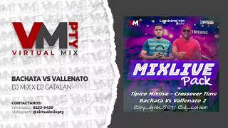 #Mix2021 BACHATA VS VALLENATO MIX LIVE - DJ MIX X DJ CATALAN - éxitos de la bachata y el Vallenato