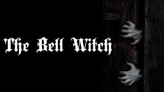 The Bell Witch