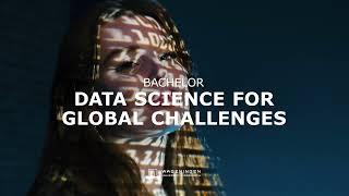 New: Data Science for Global Challenges – Discover the bachelor’s!