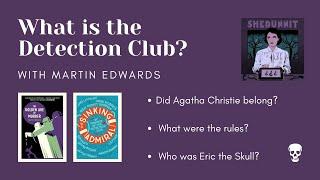 What Is The Detection Club? with Martin Edwards