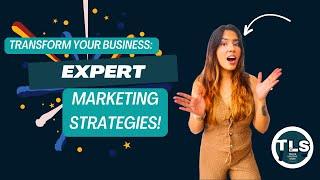 Elevate Your Business with TLS: Expert Branding and Marketing Services