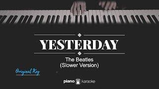 Yesterday (ORIGINAL KEY) The Beatles (SLOWER VERSION KARAOKE PIANO)