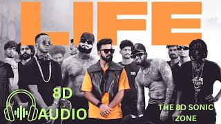 LIFE - Ujjwal X Sez On The Beat X Panther | (8D Audio ) 