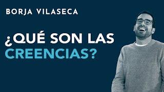 ¿Qué son las creencias?