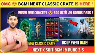 OMG  Next Classic Crate Bgmi | Next X Suit Leaks | Next UC UP Event Bgmi | A9 Bonus Pass