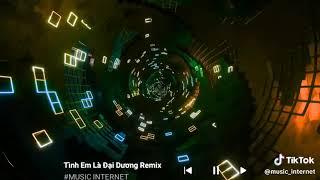 Tình Em Là Đại Dương Remix - Duy Mạnh FT DJ THÁI HOÀNG