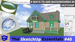 4 Ways to Add Backgrounds to a SketchUp Model - The SketchUp Essentials #41