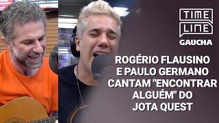 PG e Rogério Flausino cantam "Encontrar Alguém" no Timeline | Timeline Gaúcha