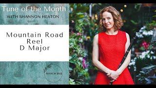 Mountain Road [Reel] - Tune of the Month with Shannon Heaton