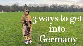 Three Ways to get into Germany