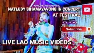 LIVE LAO MUSIC (VIDEOS) NATLUDY  SIHAMAYAVONG AT FESTIVAL CONCERT TWO POPULAR SONG PEOPLES DANCING