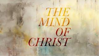 The Mind of Christ: Like-Minded