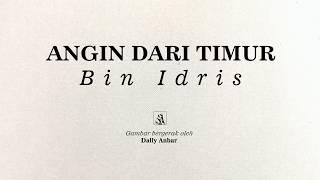 Bin Idris - Angin Dari Timur  (Official Lyric Video)