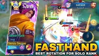 SAVAGE!! LING FASTHAND - BEST ROTATION IN SOLO RANK FOR RANK UP FASTER - Ling Mobile Legends