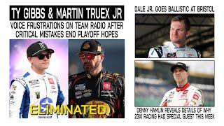 Ty Gibbs and Martin Truex Jr. Make Critical Mistakes and Are Eliminated | Dale Jr. Goes Ballistic