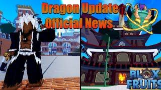 FINALLY! DRAGON UPDATE OFFICIAL NEWS is Out! |Blox Fruits |UPDATE-24