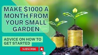 GreenThumb Riches: Make $$$ from Your Small Garden