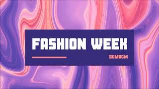 [브금브금] 패션쇼 스타일 패션 매장음악 BGM 런웨이 패션위크 H&M ZARA 편집샵 스타일 Fashion Week