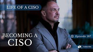 Becoming A CISO